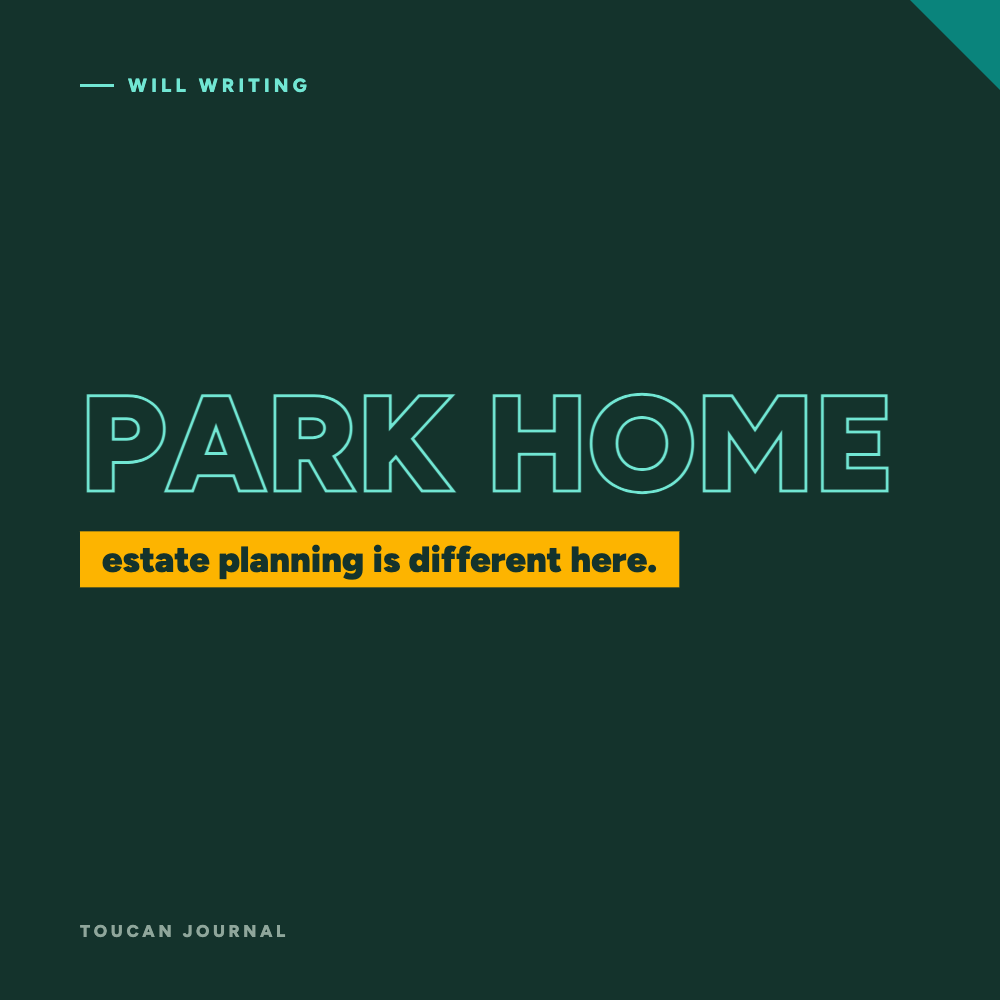 Estate Planning for Park Home Owners: What You Need to Know