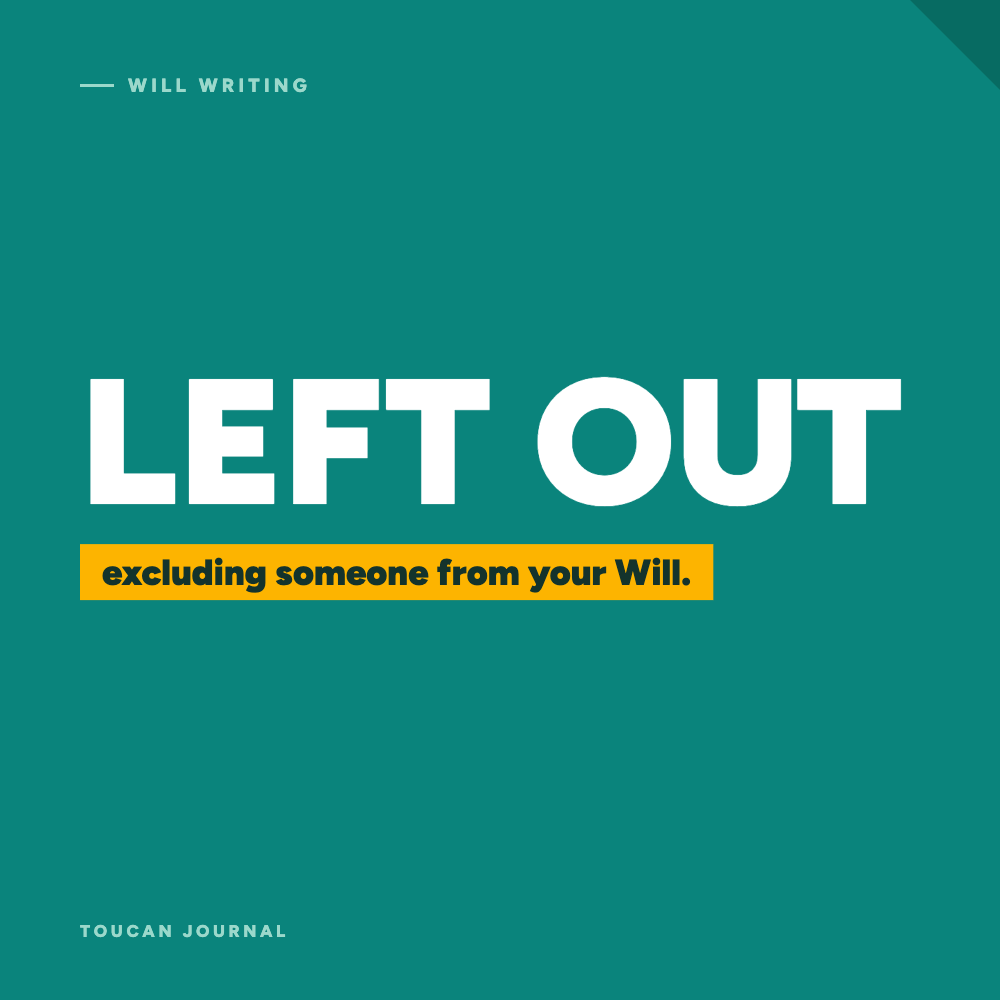 Excluding Someone from Your Will: What You Need to Know