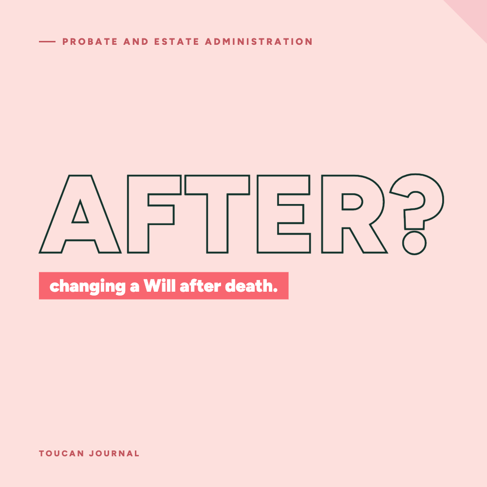 Can we amend dad's Will after he has died? Understanding Deeds of Variation and Disclaimers