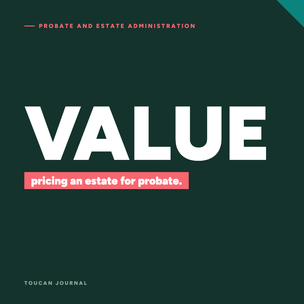 A guide to valuing an estate for Probate