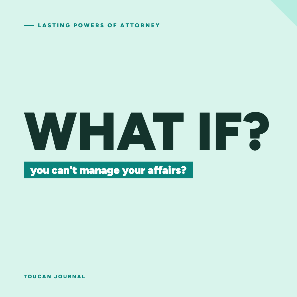 What happens if I can't manage my own affairs?