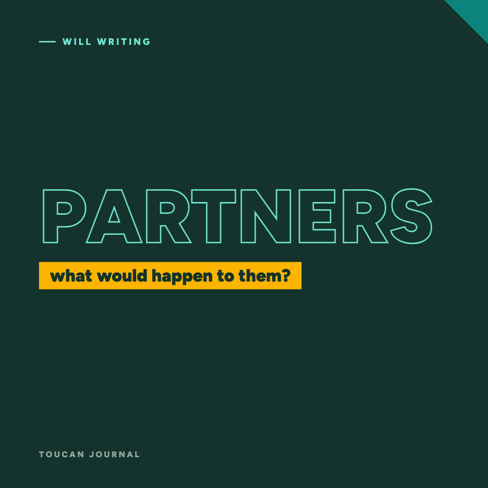Living with a Partner - What would happen to them if you died?