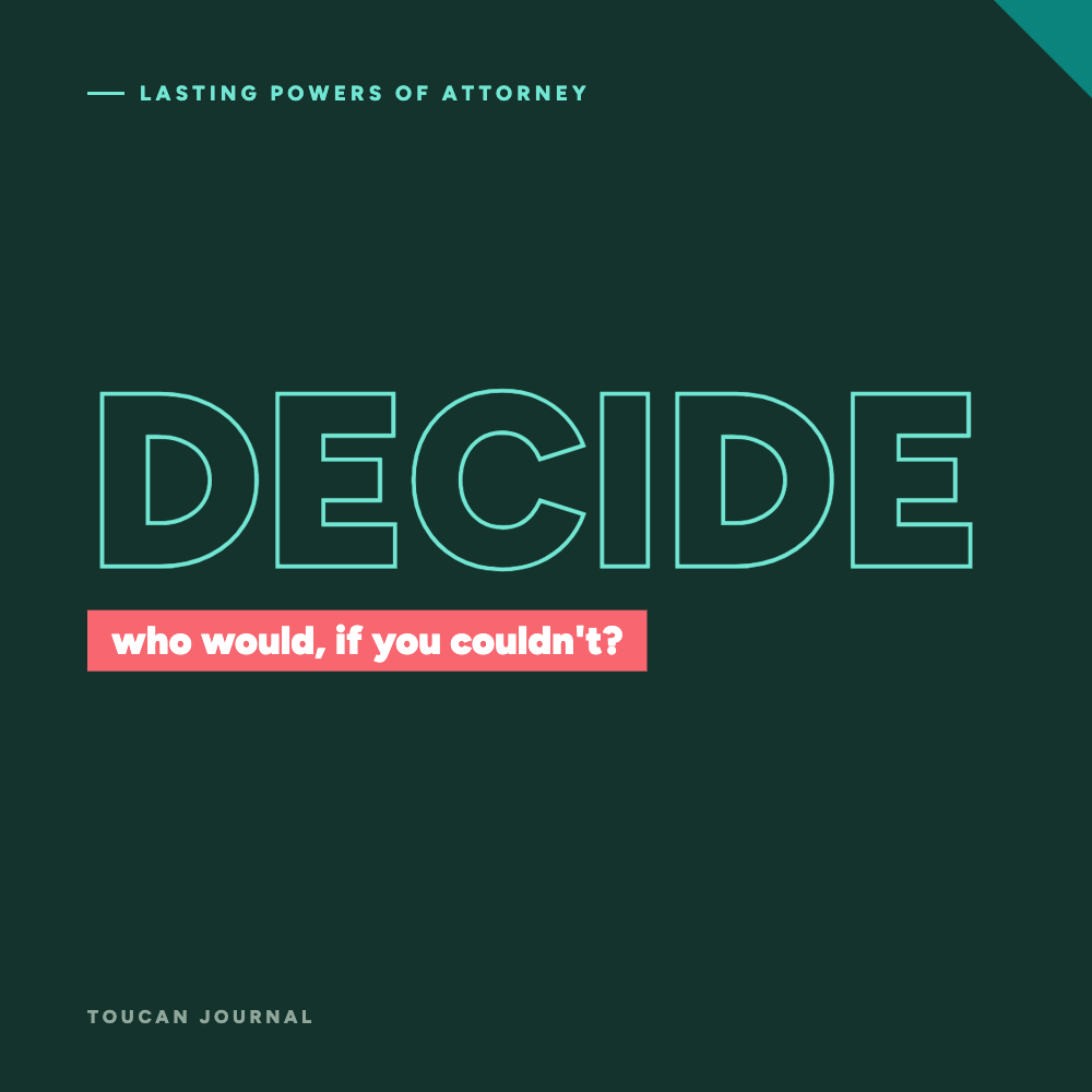 What happens if I become unable to make decisions for myself?